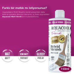 AquaCool Trend Hybrid Varnish Hobi Boyası Su Bazlı Hibrit Vernik 150 ml - Thumbnail